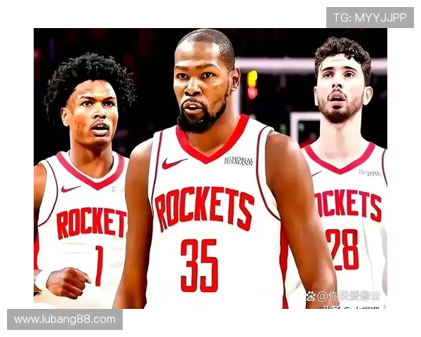 当前NBA火箭队成员介绍与战术地位分析